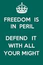 Freedom Is In Peril Defend It With All Your Might.svg