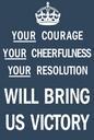 Your Courage, Your Cheerfulness, Your Resolution Will Bring Us Victory.svg